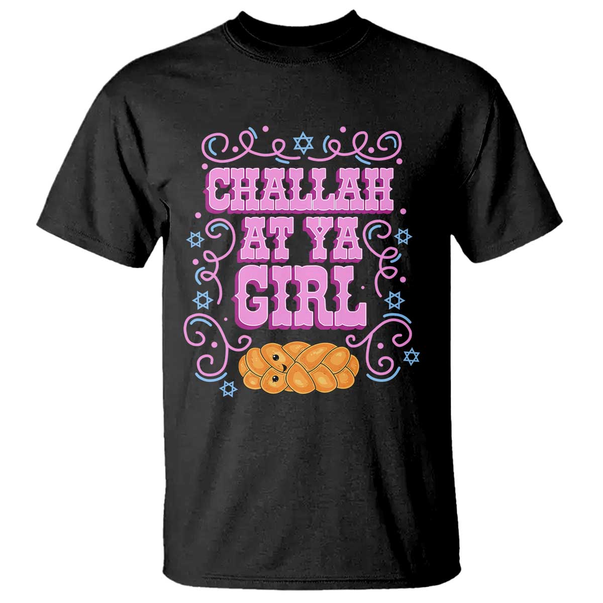Funny Jewish Holiday T Shirt Challah At Ya Girl Gift - Wonder Print Shop
