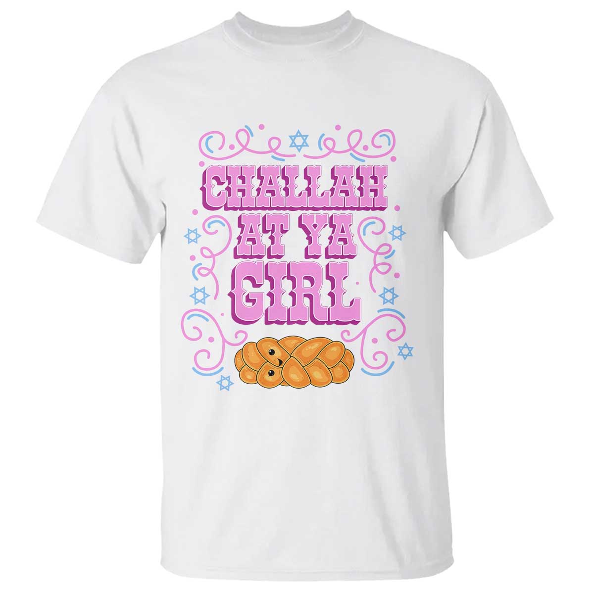 Funny Jewish Holiday T Shirt Challah At Ya Girl Gift - Wonder Print Shop