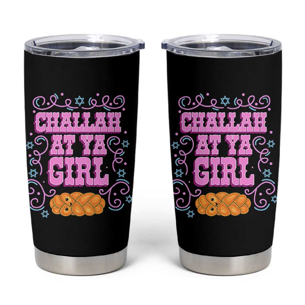 Funny Jewish Holiday Tumbler Cup Challah At Ya Girl Gift - Wonder Print Shop