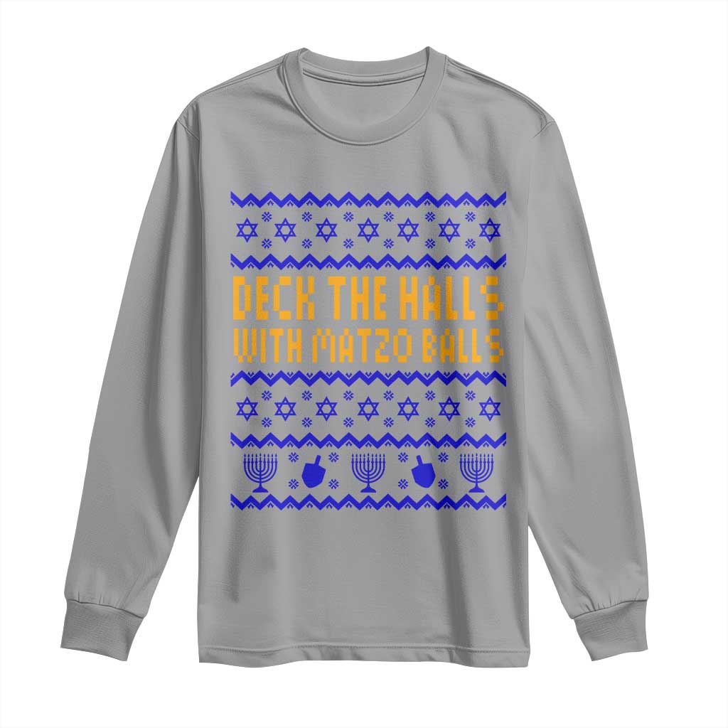 Funny Ugly Hanukkah Long Sleeve Shirt Deck The Halls With Matzo Balls Jewish Gift - Wonder Print Shop