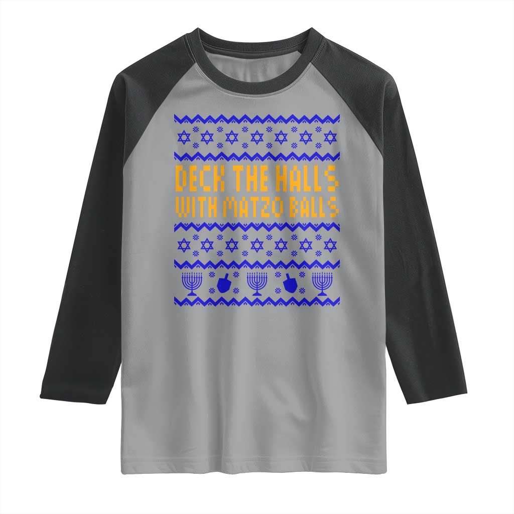 Funny Ugly Hanukkah Raglan Shirt Deck The Halls With Matzo Balls Jewish Gift - Wonder Print Shop