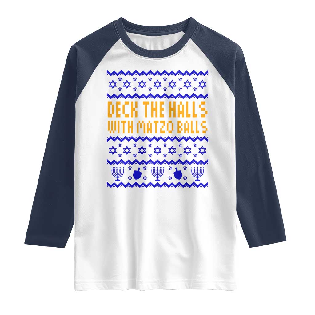 Funny Ugly Hanukkah Raglan Shirt Deck The Halls With Matzo Balls Jewish Gift - Wonder Print Shop