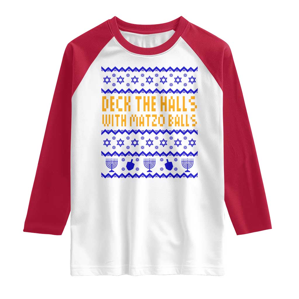 Funny Ugly Hanukkah Raglan Shirt Deck The Halls With Matzo Balls Jewish Gift - Wonder Print Shop