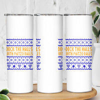 Funny Ugly Hanukkah Skinny Tumbler Deck The Halls With Matzo Balls Jewish Gift - Wonder Print Shop