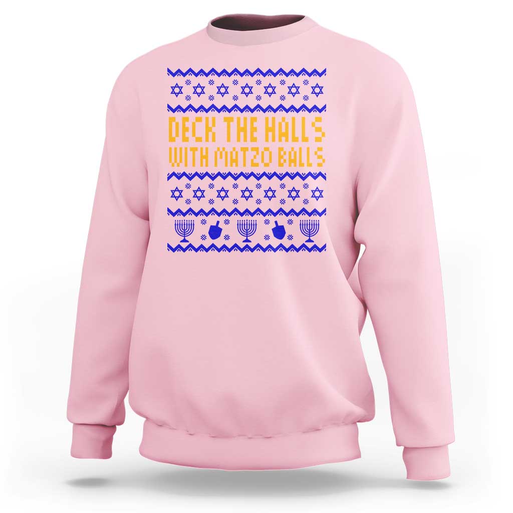 Funny Ugly Hanukkah Sweatshirt Deck The Halls With Matzo Balls Jewish Gift - Wonder Print Shop