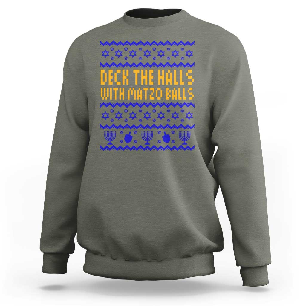 Funny Ugly Hanukkah Sweatshirt Deck The Halls With Matzo Balls Jewish Gift - Wonder Print Shop