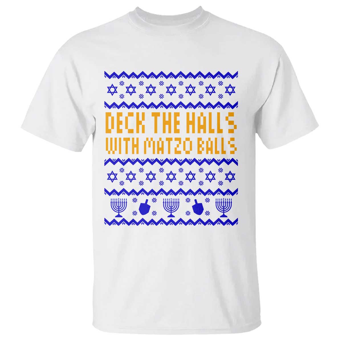 Funny Ugly Hanukkah T Shirt Deck The Halls With Matzo Balls Jewish Gift - Wonder Print Shop