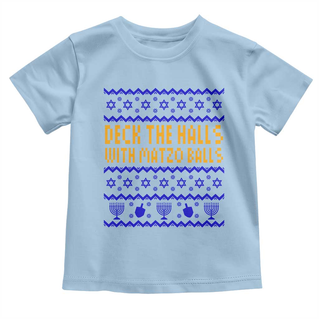 Funny Ugly Hanukkah Toddler T Shirt Deck The Halls With Matzo Balls Jewish Gift - Wonder Print Shop