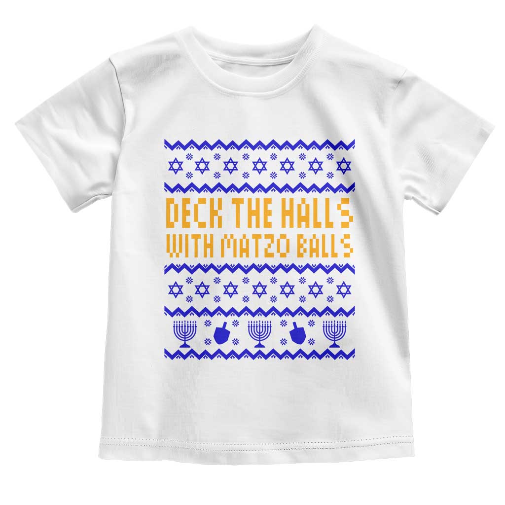Funny Ugly Hanukkah Toddler T Shirt Deck The Halls With Matzo Balls Jewish Gift - Wonder Print Shop