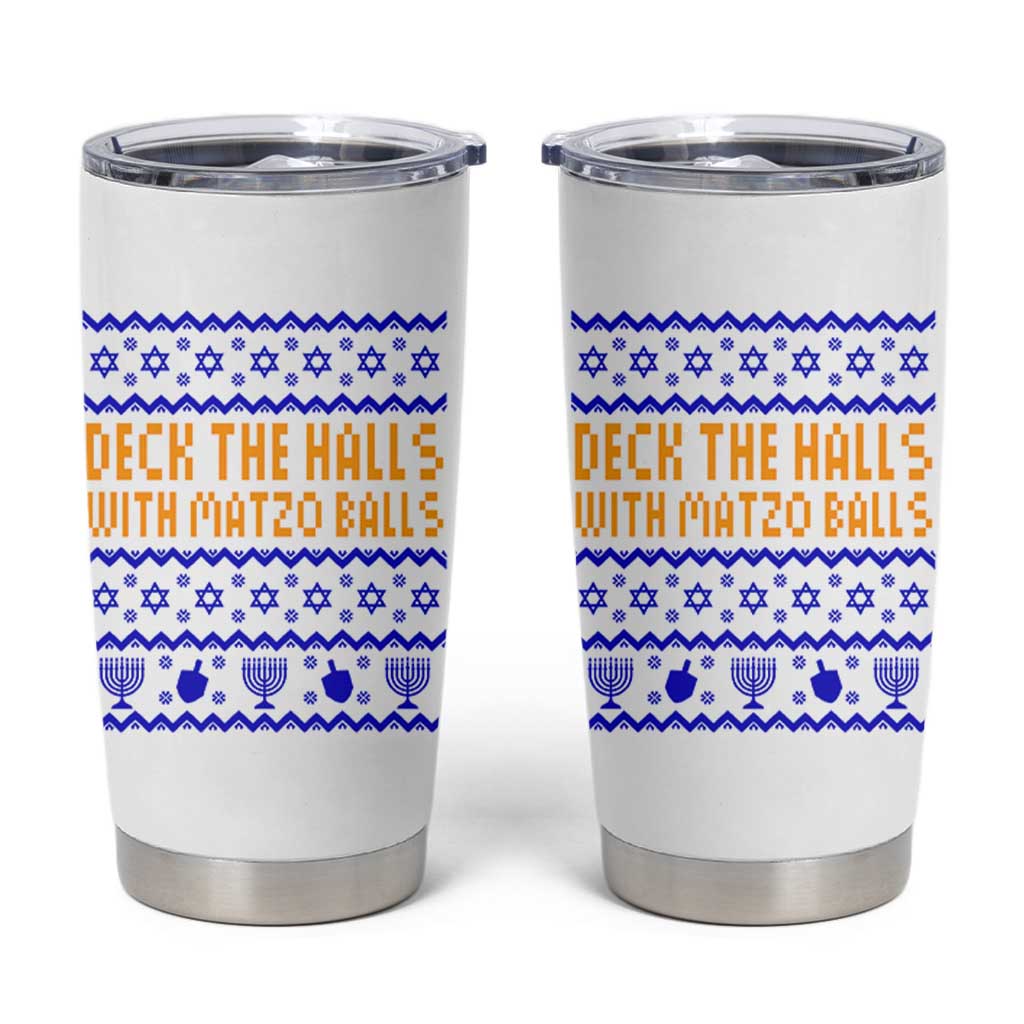 Funny Ugly Hanukkah Tumbler Cup Deck The Halls With Matzo Balls Jewish Gift - Wonder Print Shop