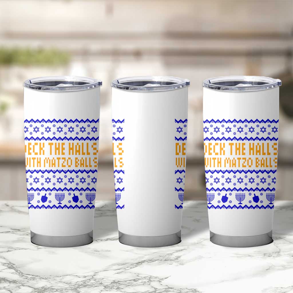 Funny Ugly Hanukkah Tumbler Cup Deck The Halls With Matzo Balls Jewish Gift - Wonder Print Shop