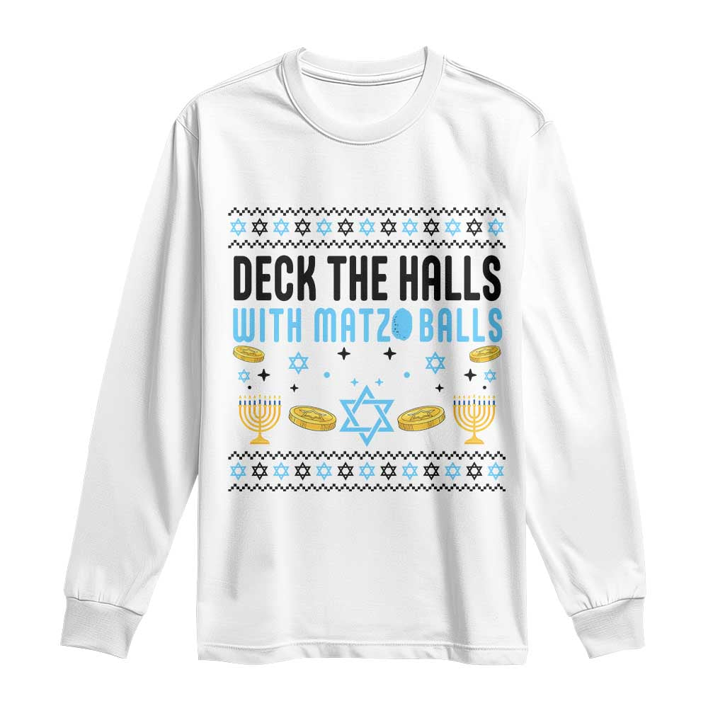 Deck The Halls With Matzo Balls Long Sleeve Shirt Funny Ugly Jewish Holiday Gift - Wonder Print Shop