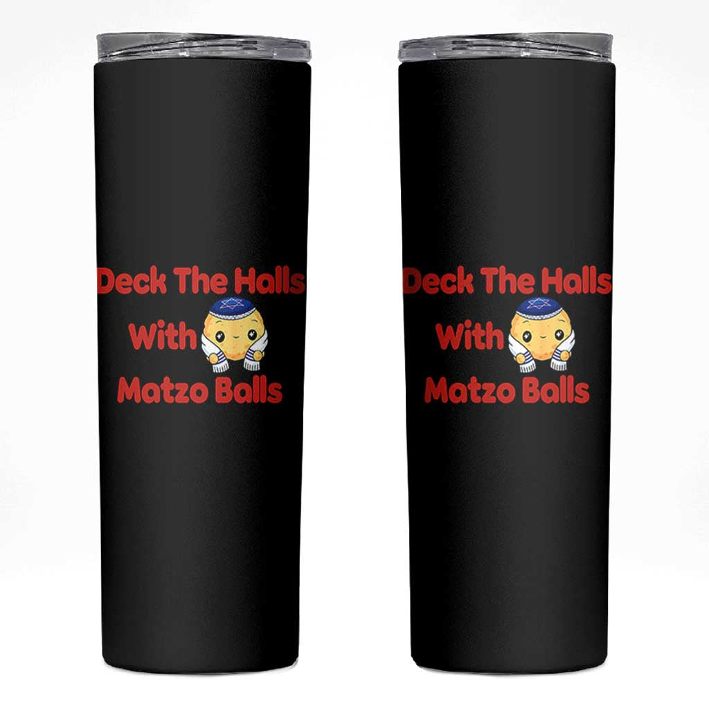 Deck The Halls With Matzo Balls Skinny Tumbler Religious Jewish Holiday Gift - Wonder Print Shop