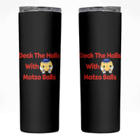 Deck The Halls With Matzo Balls Skinny Tumbler Religious Jewish Holiday Gift - Wonder Print Shop