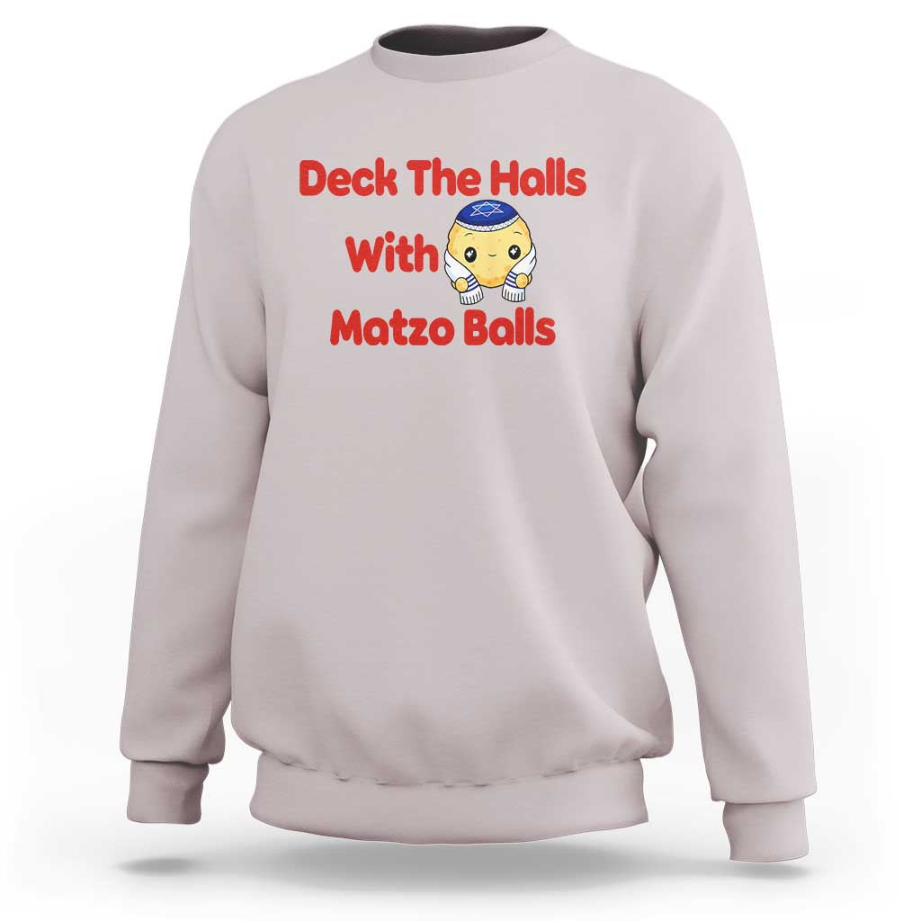 Deck The Halls With Matzo Balls Sweatshirt Religious Jewish Holiday Gift - Wonder Print Shop