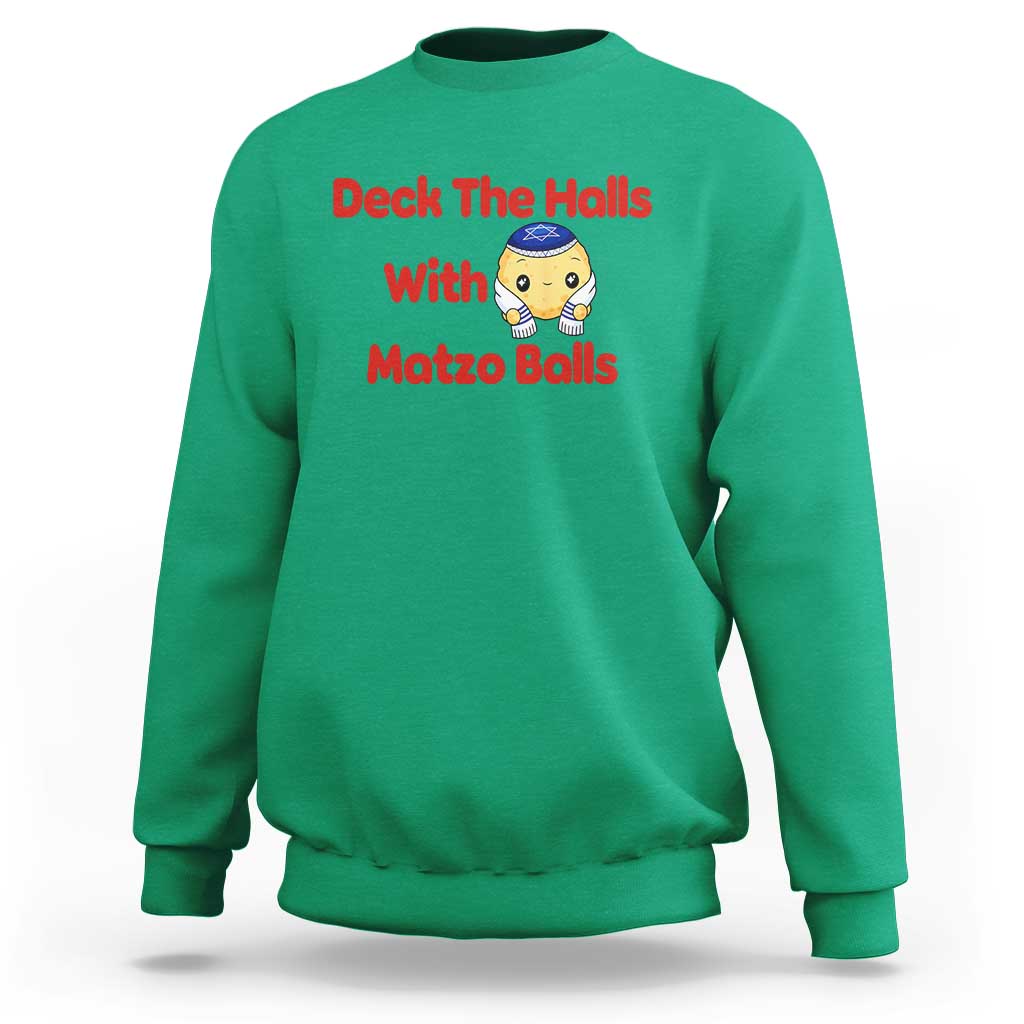 Deck The Halls With Matzo Balls Sweatshirt Religious Jewish Holiday Gift - Wonder Print Shop
