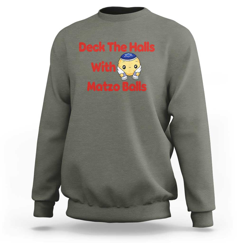 Deck The Halls With Matzo Balls Sweatshirt Religious Jewish Holiday Gift - Wonder Print Shop