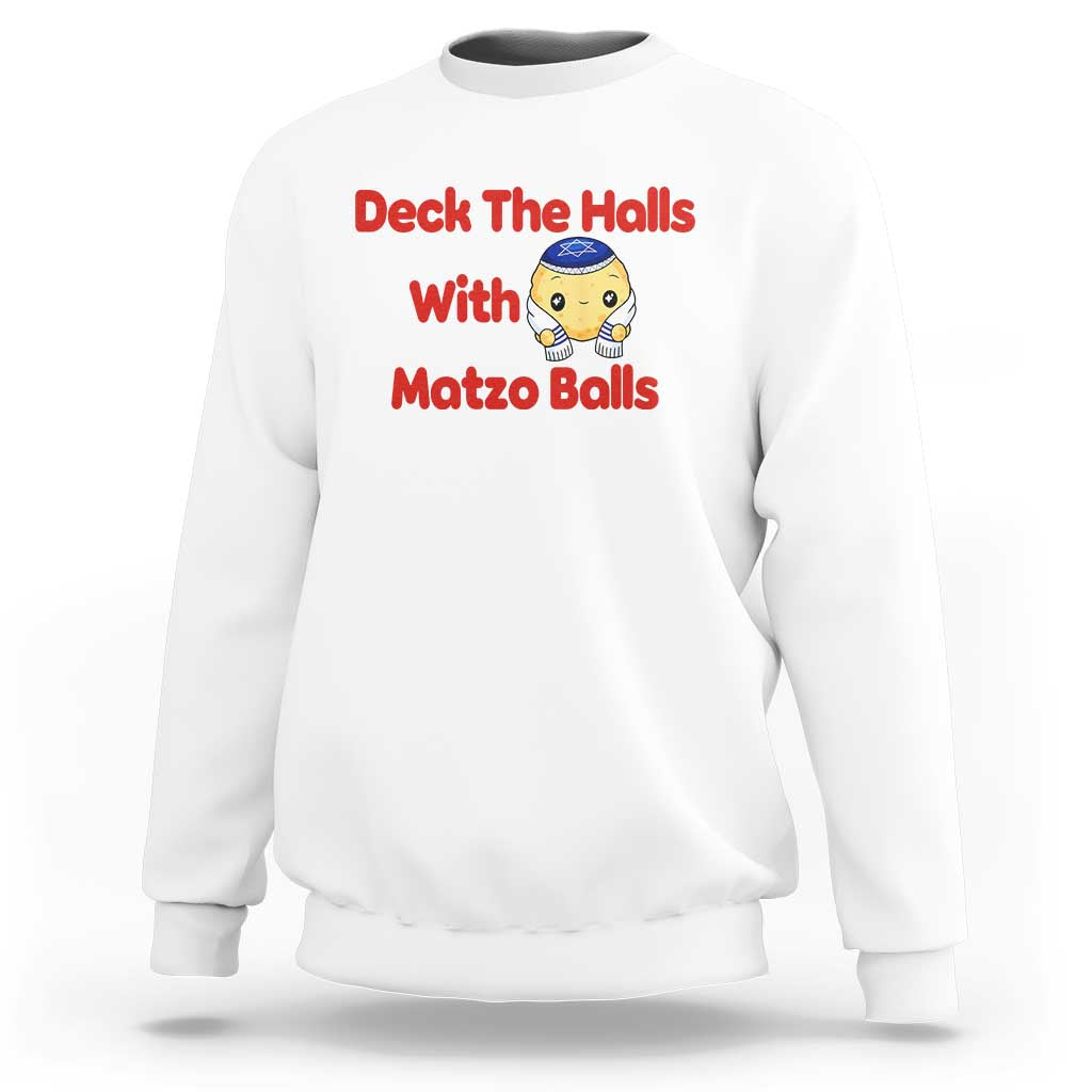 Deck The Halls With Matzo Balls Sweatshirt Religious Jewish Holiday Gift - Wonder Print Shop