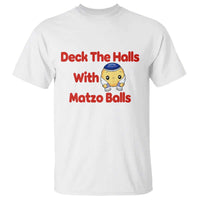 Deck The Halls With Matzo Balls T Shirt Religious Jewish Holiday Gift - Wonder Print Shop