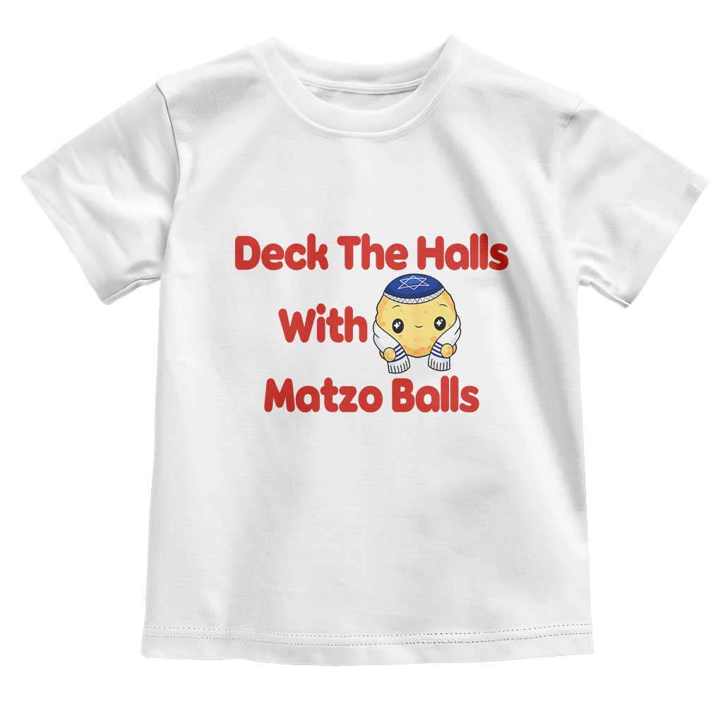 Deck The Halls With Matzo Balls Toddler T Shirt Religious Jewish Holiday Gift - Wonder Print Shop
