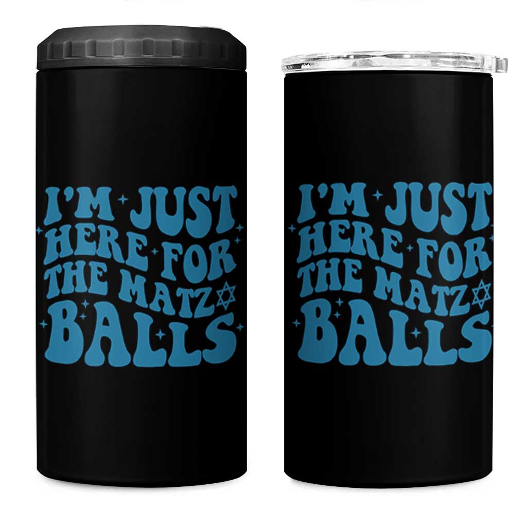 Funny Hanukkah 4 in 1 Can Cooler Tumbler Im Just Here For The Matzo Balls Jewish Gift - Wonder Print Shop