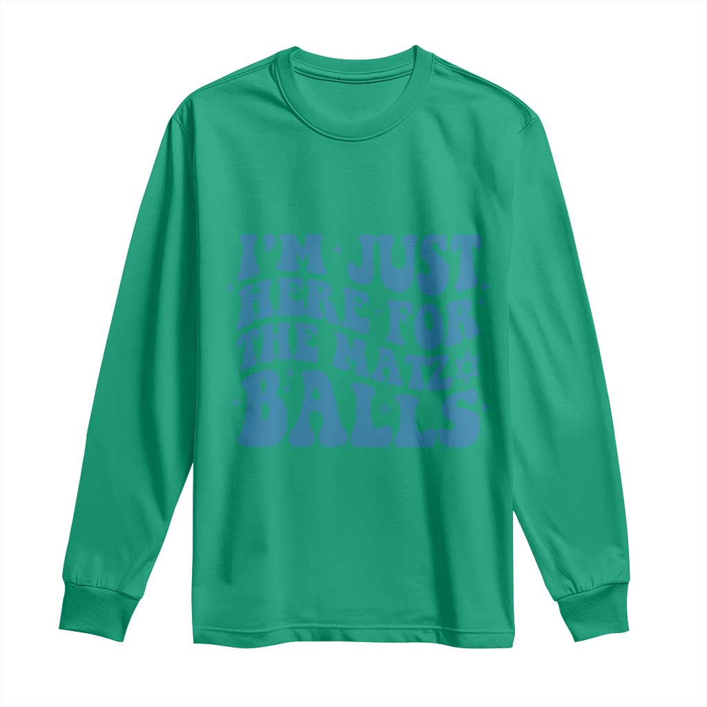 Funny Hanukkah Long Sleeve Shirt Im Just Here For The Matzo Balls Jewish Gift - Wonder Print Shop