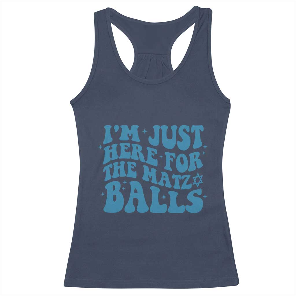 Funny Hanukkah Racerback Tank Top Im Just Here For The Matzo Balls Jewish Gift - Wonder Print Shop