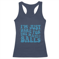 Funny Hanukkah Racerback Tank Top Im Just Here For The Matzo Balls Jewish Gift - Wonder Print Shop
