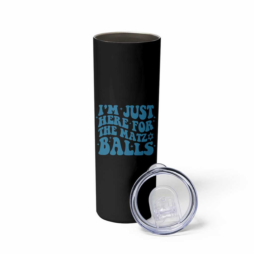 Funny Hanukkah Skinny Tumbler Im Just Here For The Matzo Balls Jewish Gift - Wonder Print Shop
