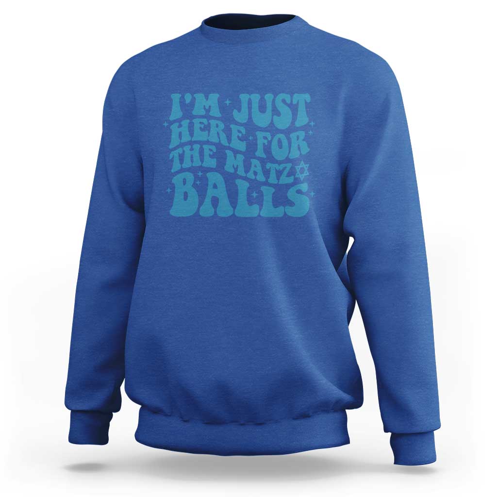 Funny Hanukkah Sweatshirt Im Just Here For The Matzo Balls Jewish Gift - Wonder Print Shop