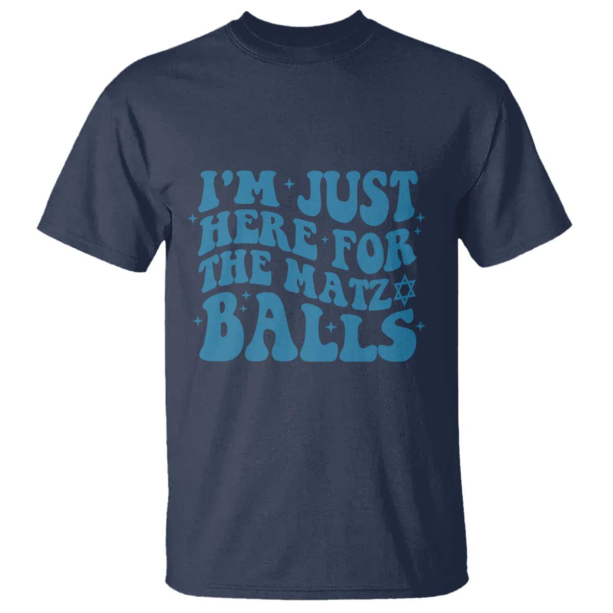 Funny Hanukkah T Shirt Im Just Here For The Matzo Balls Jewish Gift - Wonder Print Shop