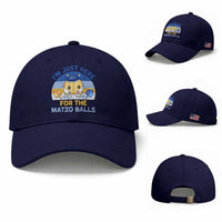 Im Just Here For The Matzo Balls Baseball Cap Funny Jewish Holiday Gift