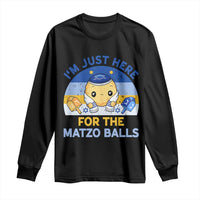 Im Just Here For The Matzo Balls Long Sleeve Shirt Funny Jewish Holiday Gift - Wonder Print Shop