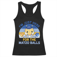 Im Just Here For The Matzo Balls Racerback Tank Top Funny Jewish Holiday Gift - Wonder Print Shop