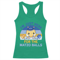 Im Just Here For The Matzo Balls Racerback Tank Top Funny Jewish Holiday Gift - Wonder Print Shop
