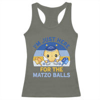 Im Just Here For The Matzo Balls Racerback Tank Top Funny Jewish Holiday Gift - Wonder Print Shop