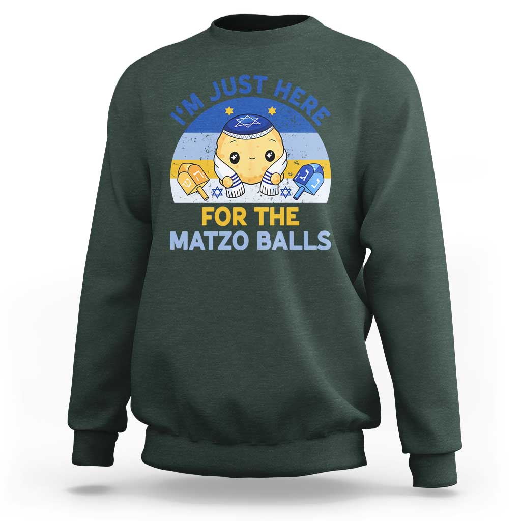 Im Just Here For The Matzo Balls Sweatshirt Funny Jewish Holiday Gift - Wonder Print Shop