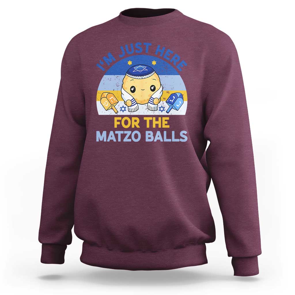 Im Just Here For The Matzo Balls Sweatshirt Funny Jewish Holiday Gift - Wonder Print Shop