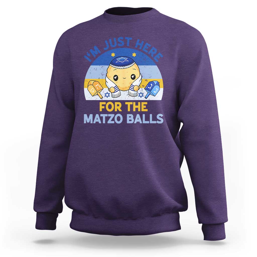 Im Just Here For The Matzo Balls Sweatshirt Funny Jewish Holiday Gift - Wonder Print Shop