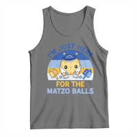 Im Just Here For The Matzo Balls Tank Top Funny Jewish Holiday Gift - Wonder Print Shop