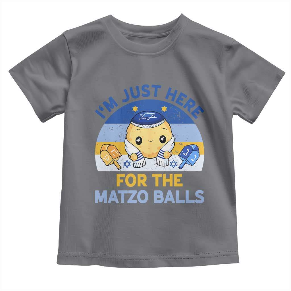 Im Just Here For The Matzo Balls Toddler T Shirt Funny Jewish Holiday Gift - Wonder Print Shop