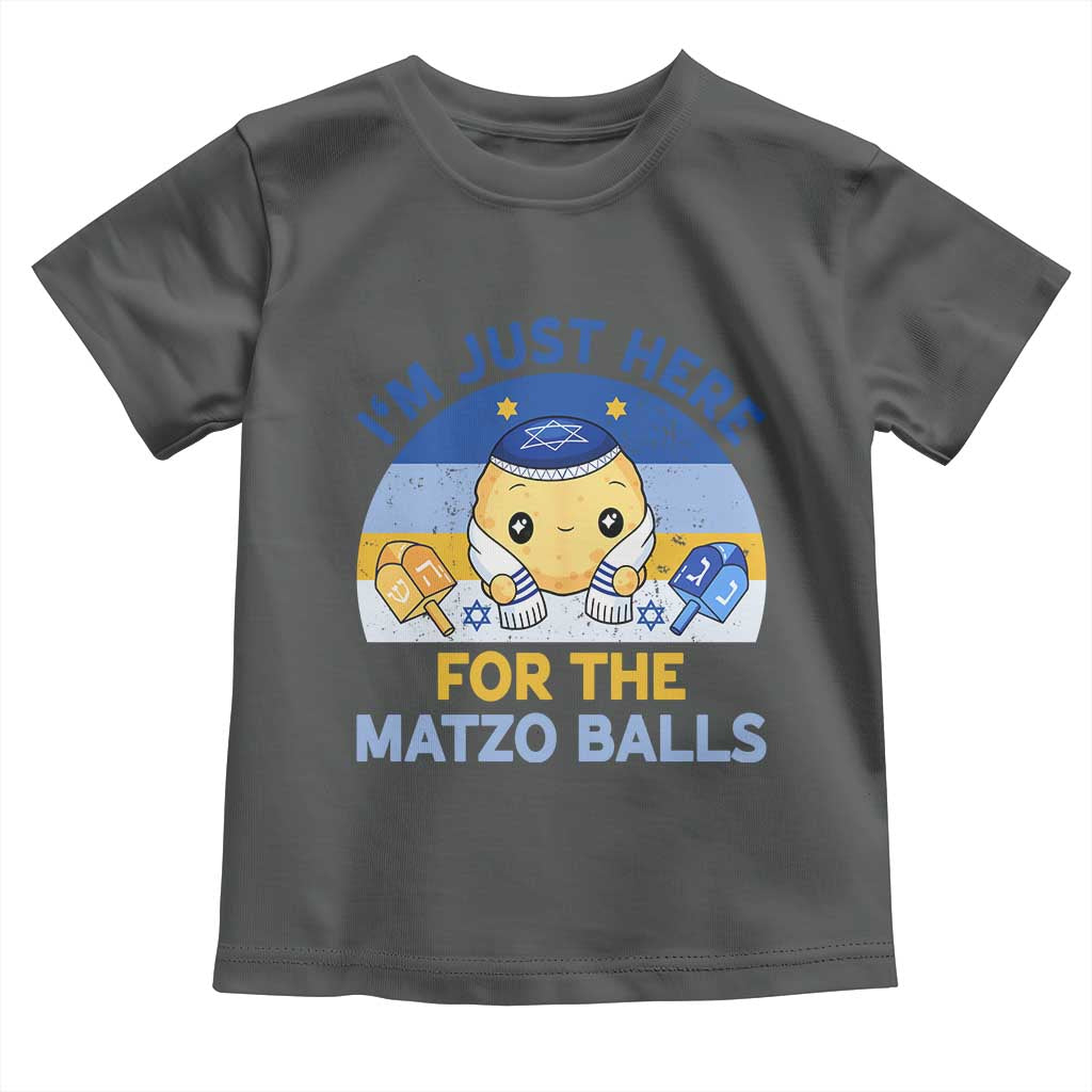 Im Just Here For The Matzo Balls Toddler T Shirt Funny Jewish Holiday Gift - Wonder Print Shop