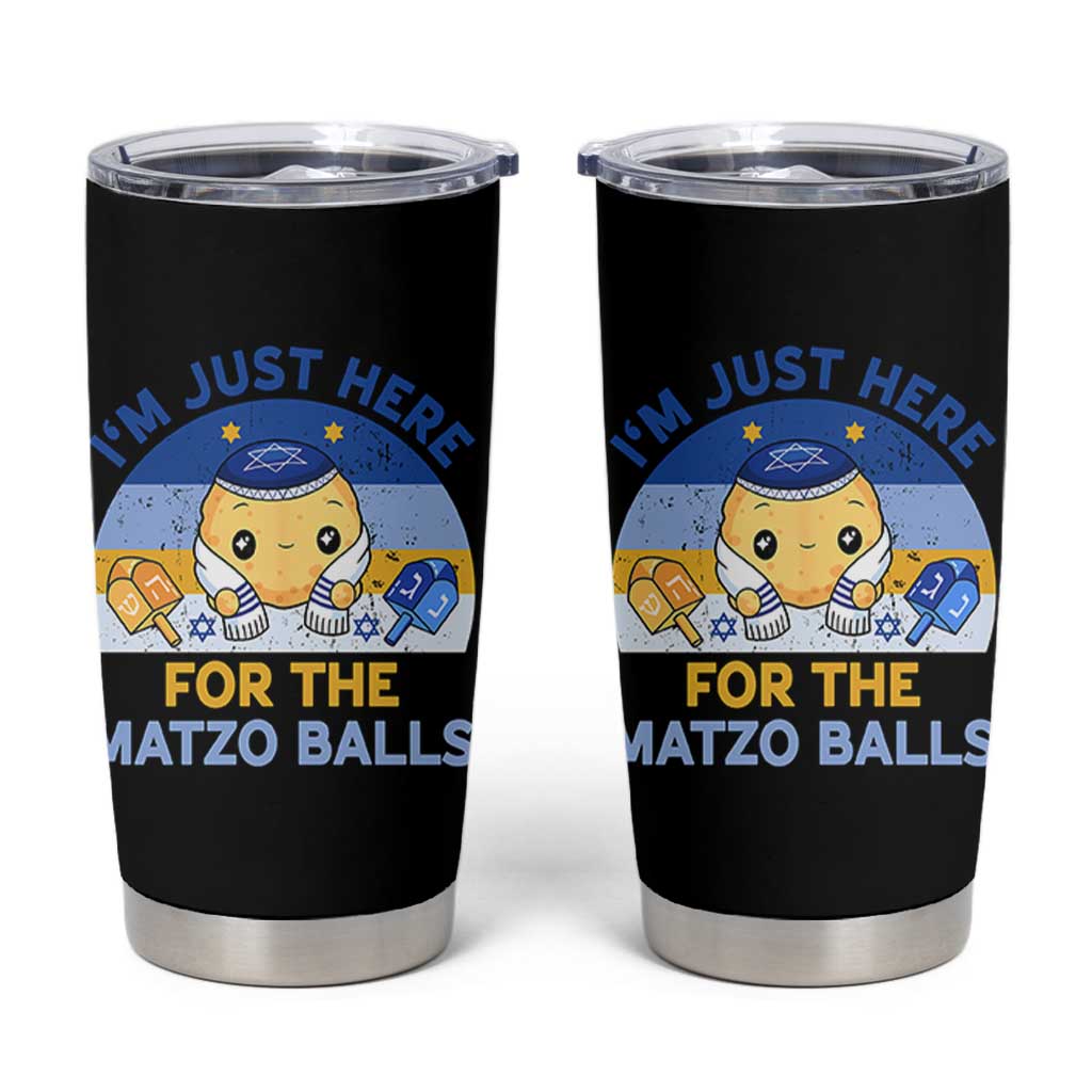 Im Just Here For The Matzo Balls Tumbler Cup Funny Jewish Holiday Gift - Wonder Print Shop