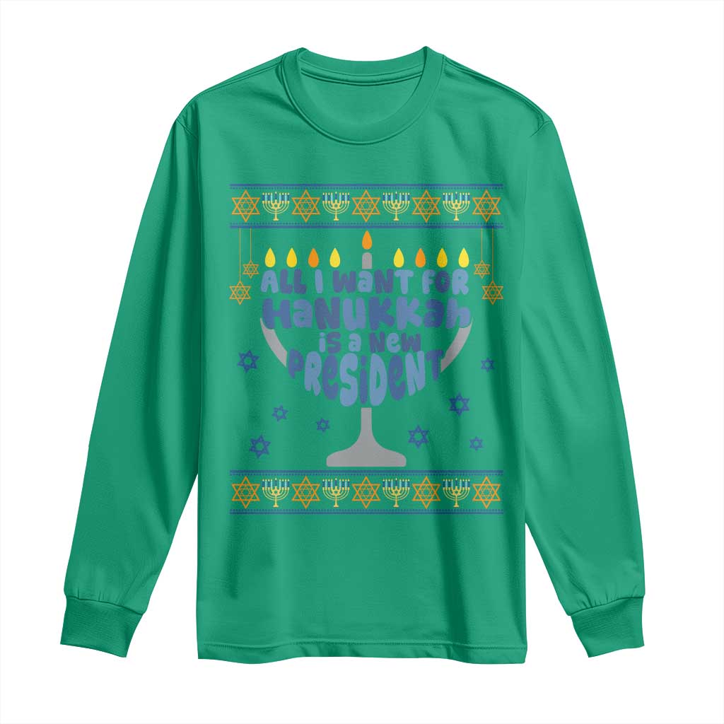 Funny Political Ugly Long Sleeve Shirt All I Want For Hanukkah Is A New President - Wonder Print Shop