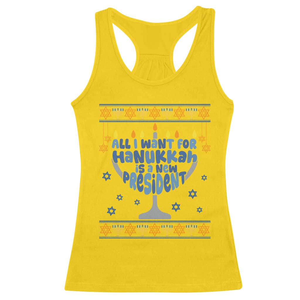 Funny Political Ugly Racerback Tank Top All I Want For Hanukkah Is A New President - Wonder Print Shop