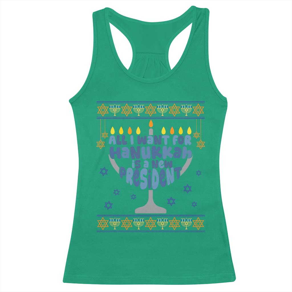 Funny Political Ugly Racerback Tank Top All I Want For Hanukkah Is A New President - Wonder Print Shop