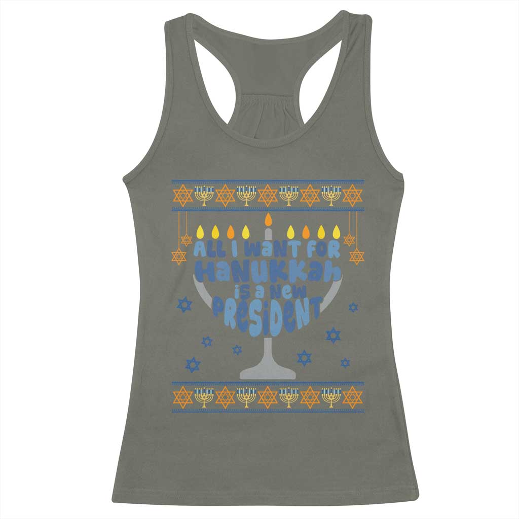 Funny Political Ugly Racerback Tank Top All I Want For Hanukkah Is A New President - Wonder Print Shop
