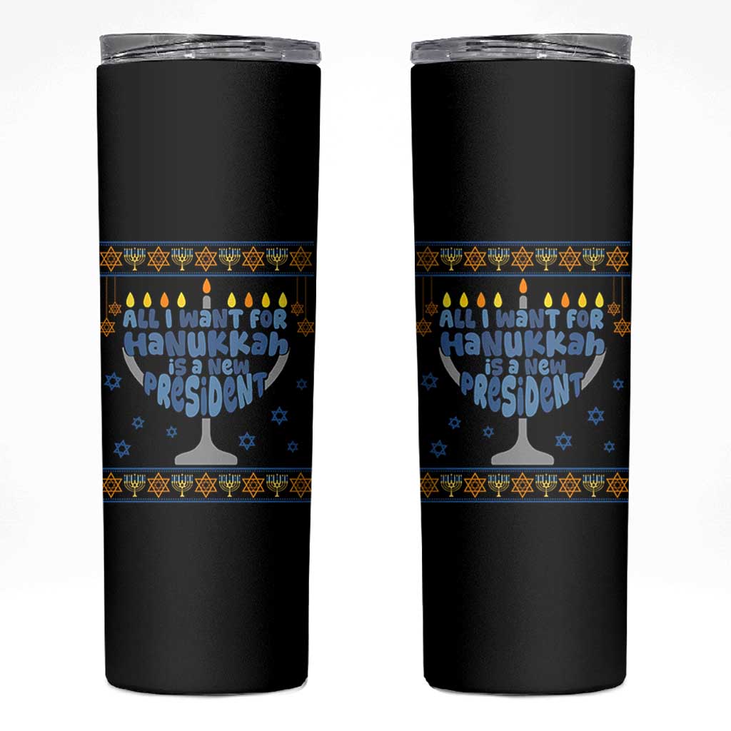 Funny Political Ugly Skinny Tumbler All I Want For Hanukkah Is A New President - Wonder Print Shop