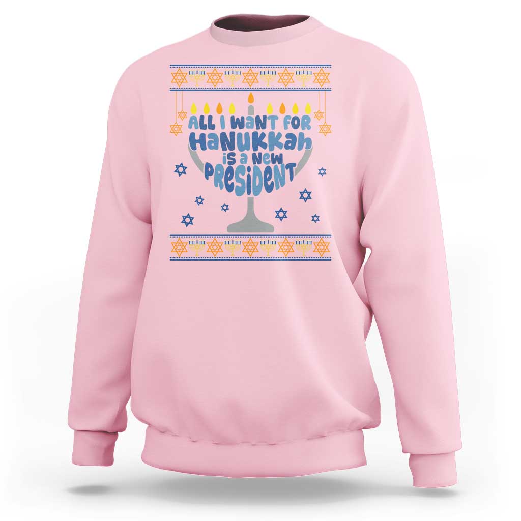 Funny Political Ugly Sweatshirt All I Want For Hanukkah Is A New President - Wonder Print Shop