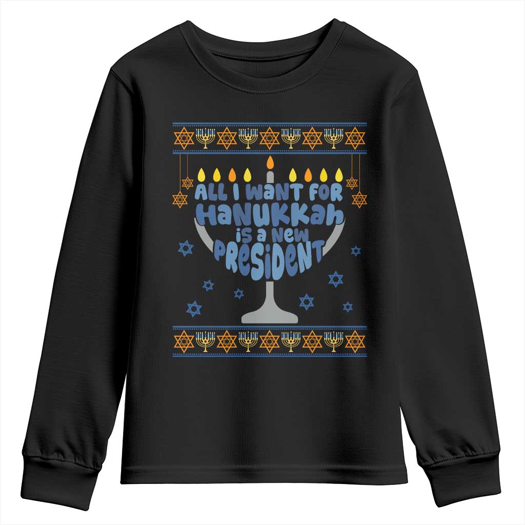 Funny Political Ugly Youth Sweatshirt All I Want For Hanukkah Is A New President - Wonder Print Shop